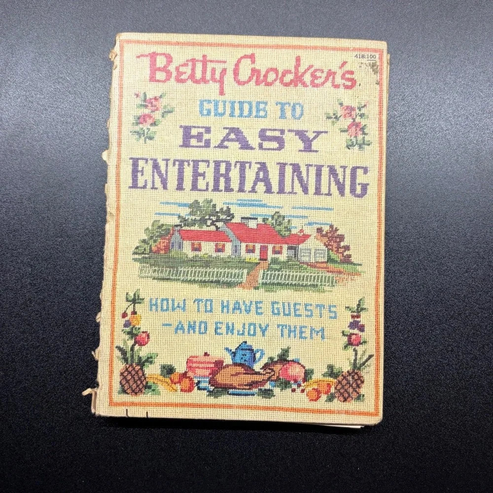 Betty Crockers Guide To Easy Entertaining How To‎ Have Guests And Enjoy Them